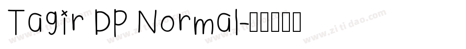 Tagir DP Normal字体转换